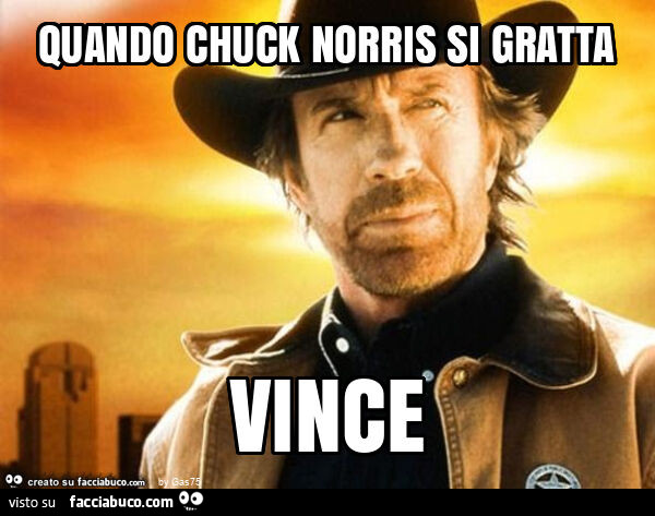 Quando Chuck Norris Si Gratta Vince Facciabuco