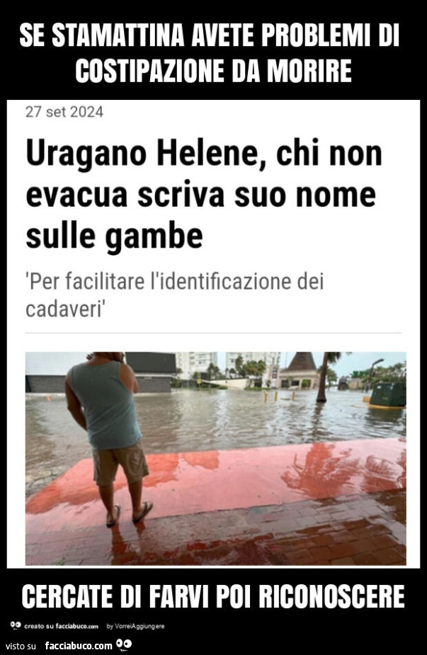 Se stamattina avete problemi di costipazione da morire cercate di farvi poi riconoscere