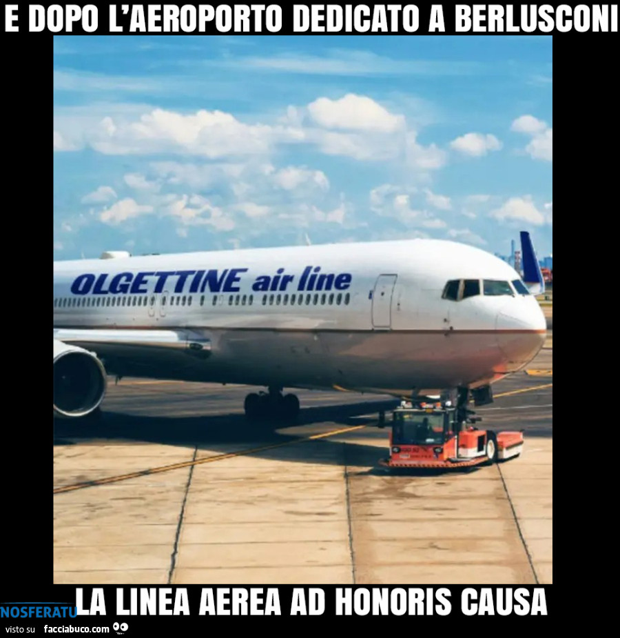E dopo l'aeroporto dedicato a Berlusconi