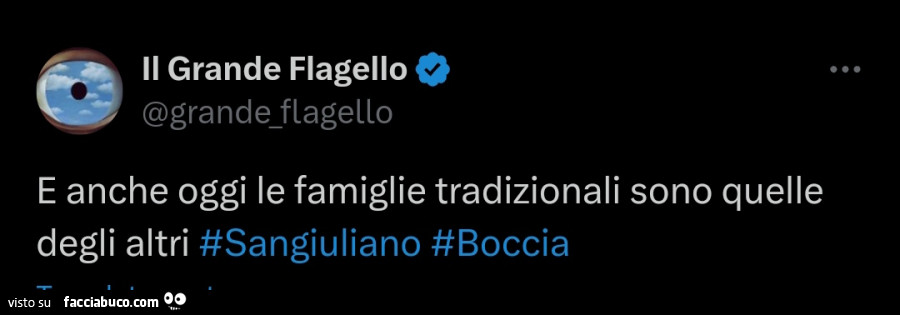 E anche oggi le famiglie tradizionali sono quelle degli altri