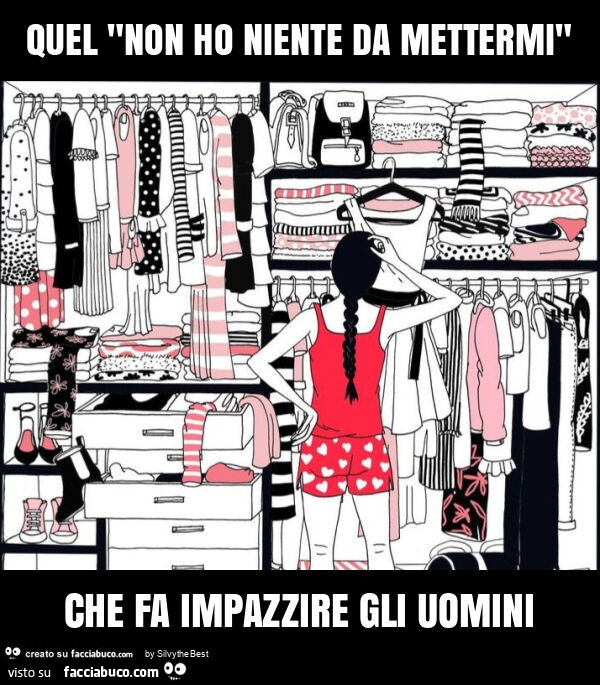 Quel "non ho niente da mettermi" che fa impazzire gli uomini