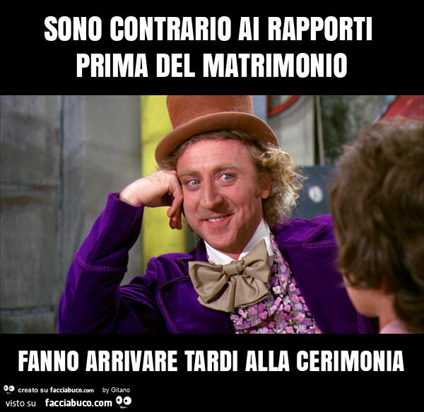 Sono contrario ai rapporti prima del matrimonio fanno arrivare tardi alla cerimonia