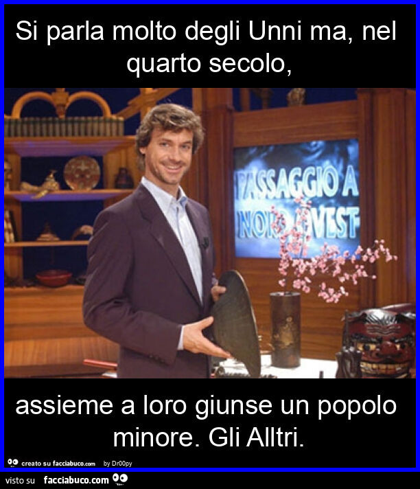 Si parla molto degli unni ma, nel quarto secolo, assieme a loro giunse un popolo minore. Gli alltri