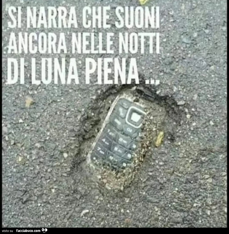 Si narra che suoni ancora nelle notti di luna piena cellulare nokia