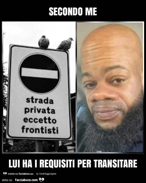 Secondo me lui ha i requisiti per transitare