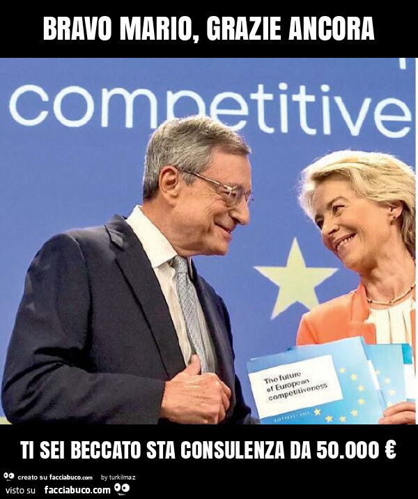 Bravo mario, grazie ancora ti sei beccato sta consulenza da 50.000 €