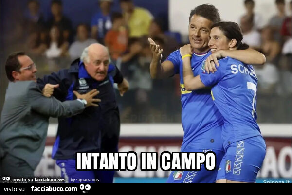 Intanto in campo