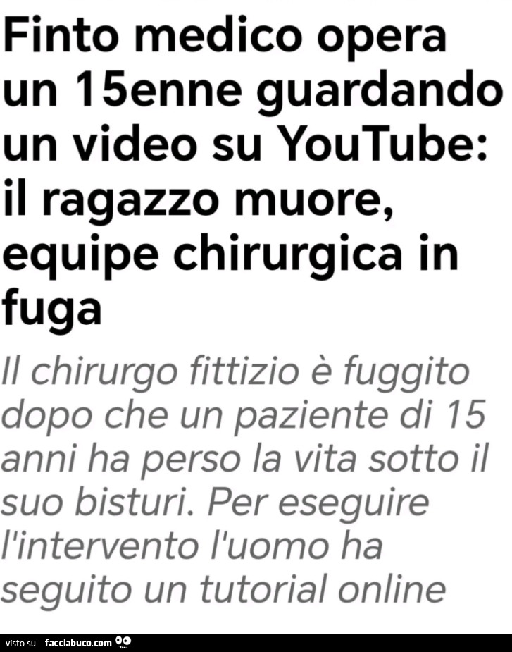 Finto medico opera un 15enne guardando un video su youtube: il ragazzo muore, equipe chirurgica in fuga