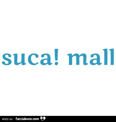 Suca! Mall