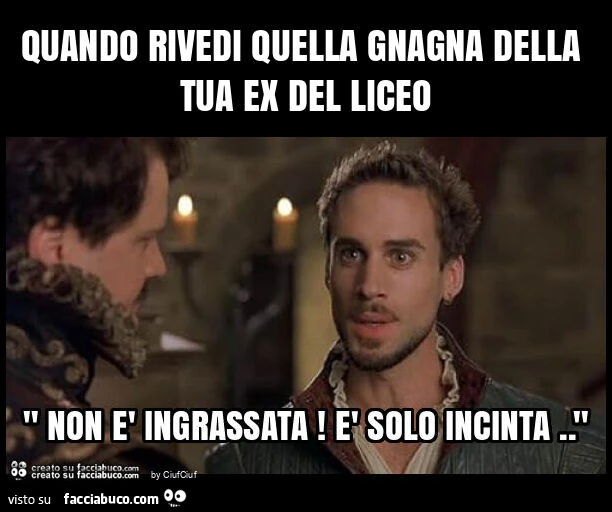 Quando rivedi quella gnagna della tua ex del liceo