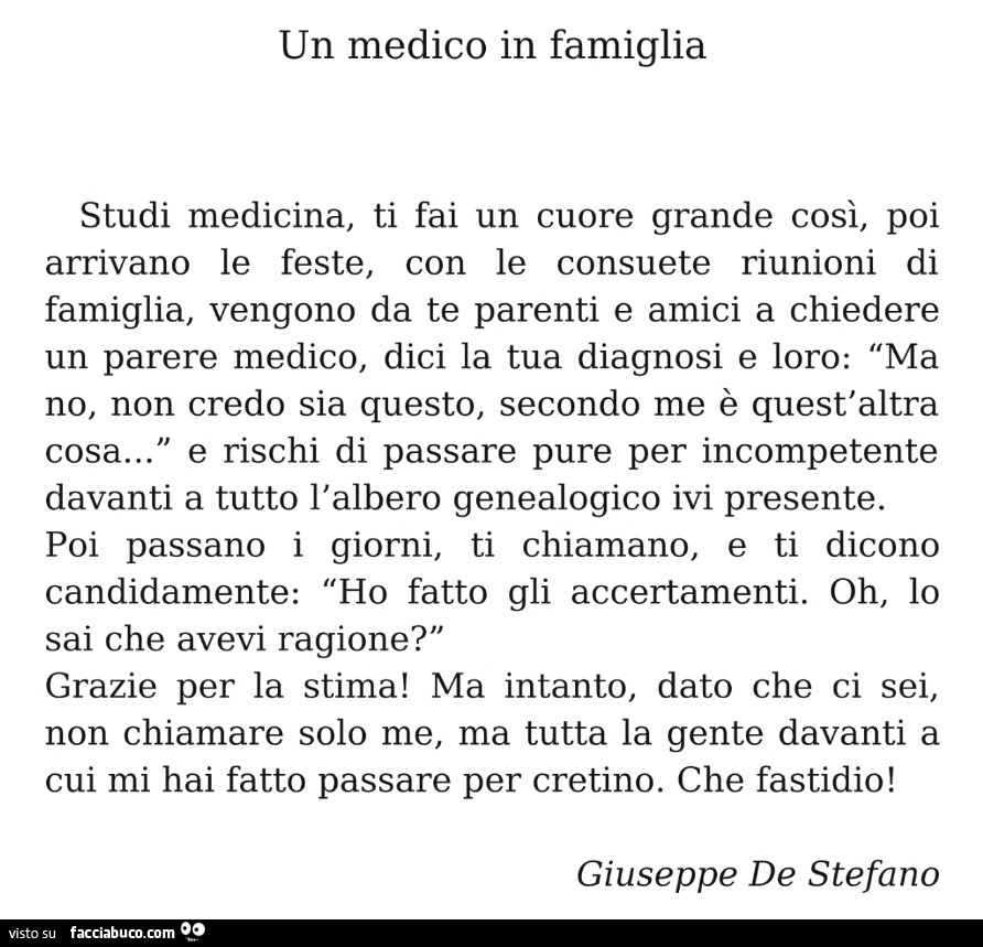 Un medico in famiglia. Studi medicina, ti fai un cuore grande così, poi arrivano le feste, con le consuete riunioni di famiglia