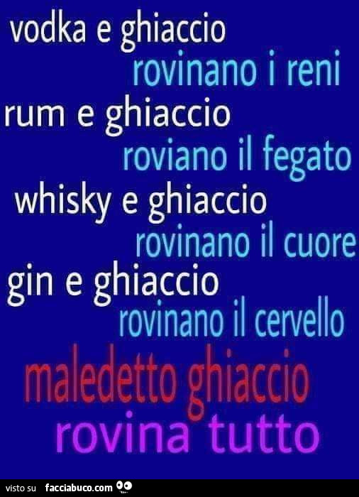 Maledetto ghiaccio rovina tutto