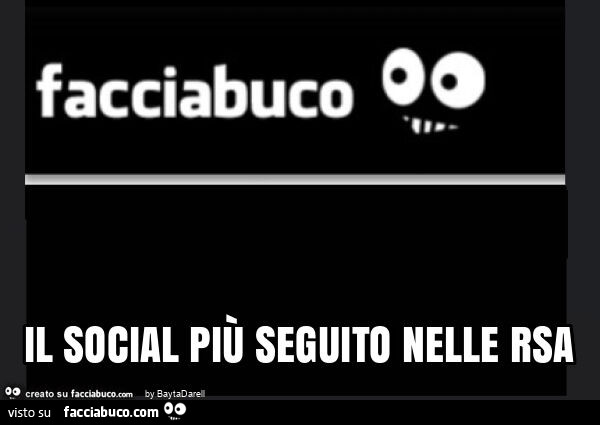 Facciabuco. Il social più seguito nelle rsa