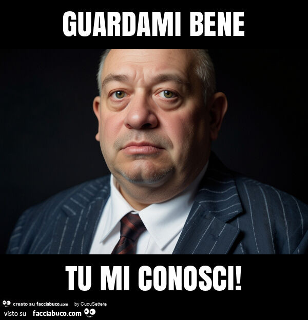 Guardami bene tu mi conosci