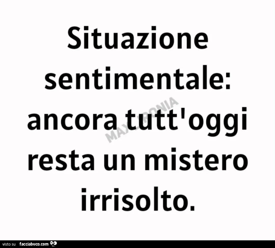 Situazione sentimentale: ancora tutt'oggi resta un mistero irrisolto