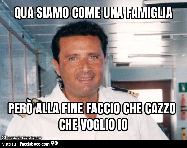 Qua siamo come una famiglia però alla fine faccio che cazzo che voglio io
