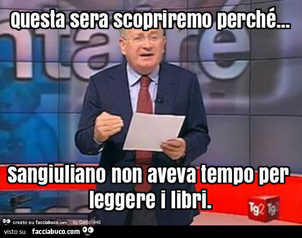 Questa sera scopriremo perché… sangiuliano non aveva tempo per leggere i libri