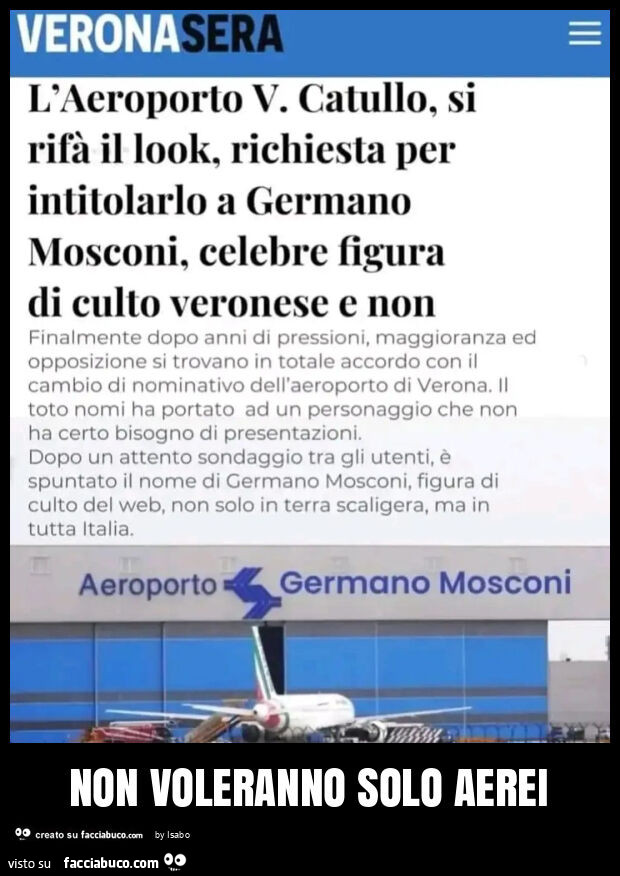 Aeroporto catullo verona intitolarlo germano mosconi celebre figura di culto milanese bestemmievoleranno solo aerei