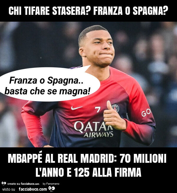 Chi tifare stasera? Franza o spagna? Mbappé al real madrid: 70 milioni l'anno e 125 alla firma