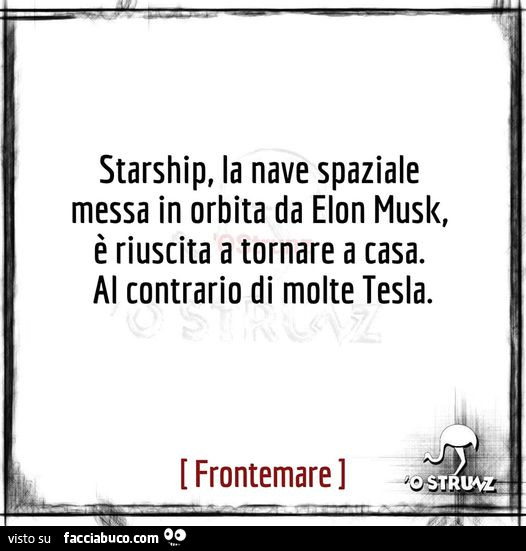 Starship, la nave spaziale messa in orbita da elon musk, è riuscita a tornare a casa. Al contrario di molte tesla