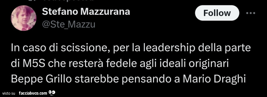 In caso di scissione, per la leadership della parte di m5s che resterà fedele agli ideali originari beppe grillo starebbe pensando a mario draghi