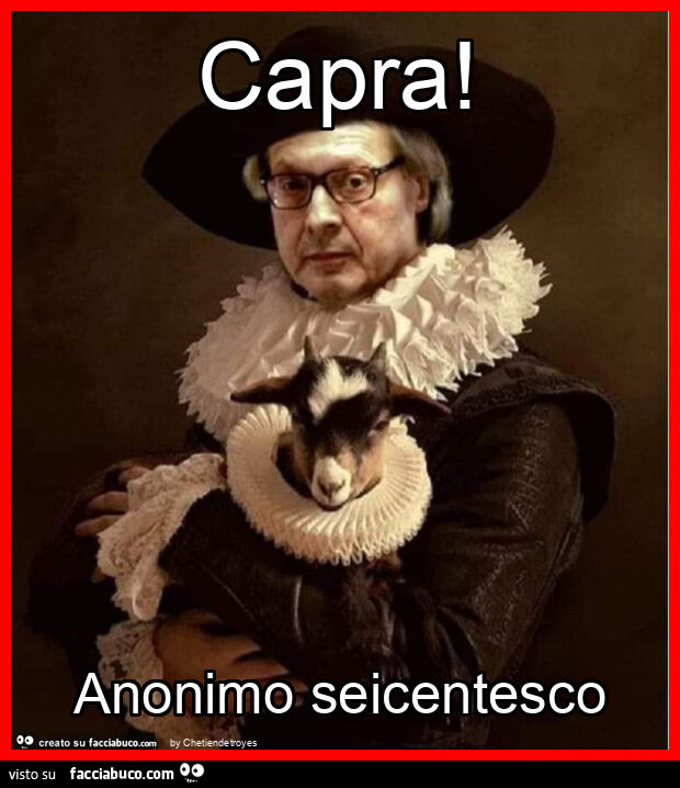 Capra! Anonimo seicentesco