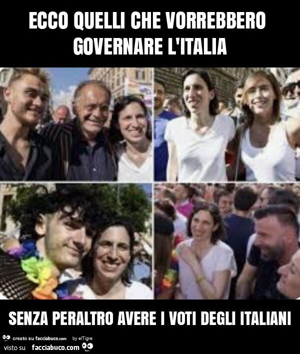 Ecco quelli che vorrebbero governare l'italia senza peraltro avere i voti degli italiani