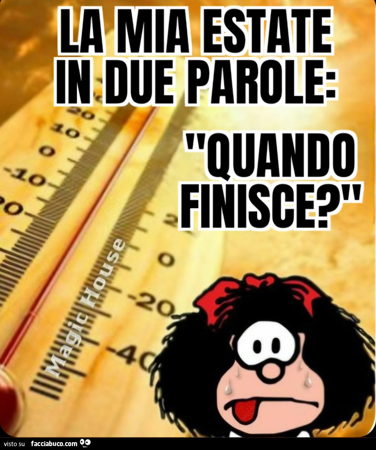 La mia estate in due parole quando finisce mafalda