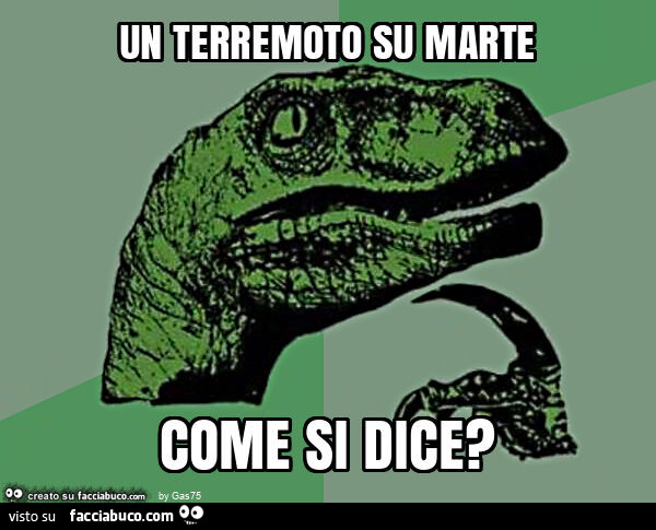 Un terremoto su marte come si dice?