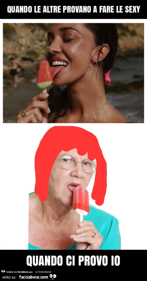 Quando le altre provano a fare le sexy quando ci provo io