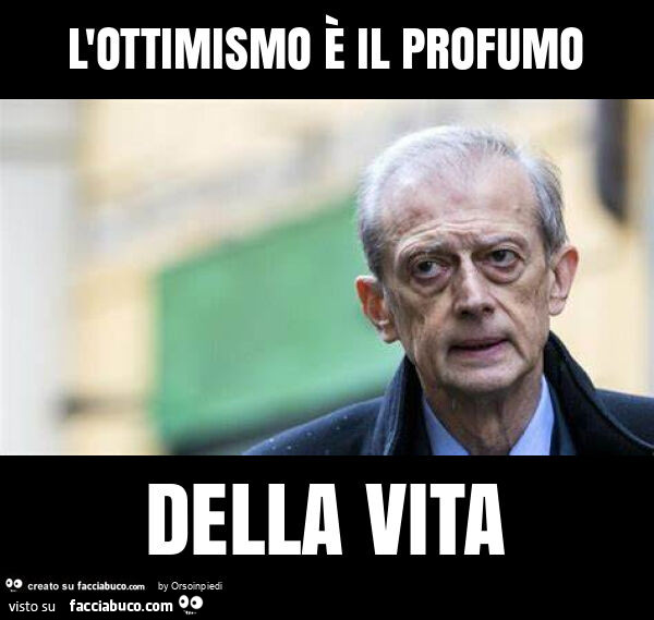 L'ottimismo è il profumo della vita