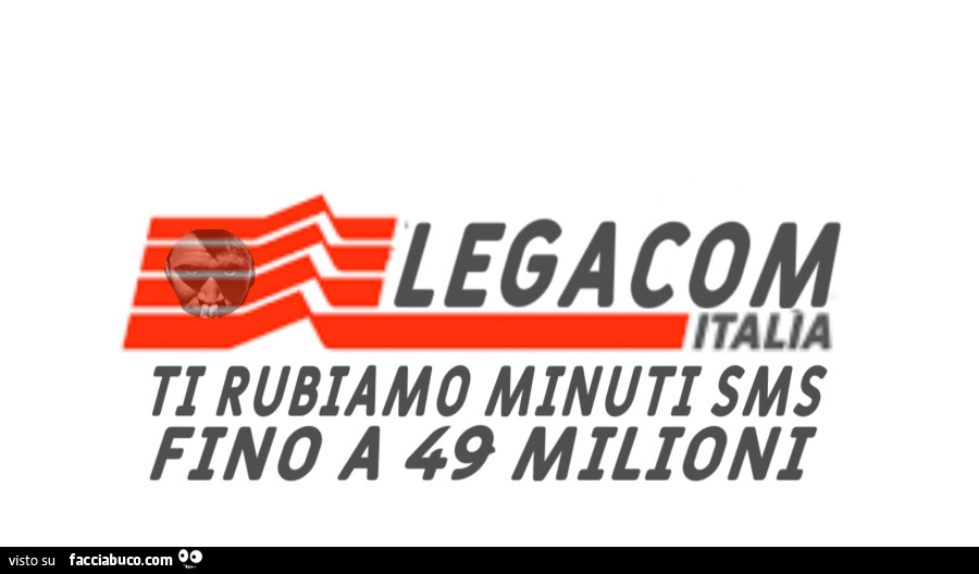 Legacom Italia ti rubuamo minuti sms fino a 49 milioni