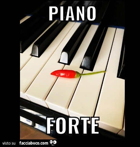 Pianoforte molto forte