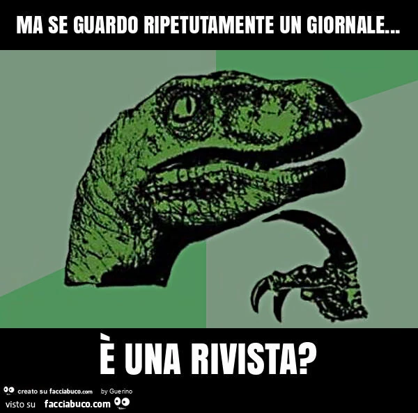 Ma se guardo ripetutamente un giornale… è una rivista?