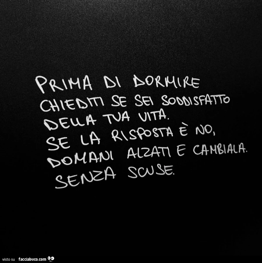 Prima di dormire chiediti se sei soddisfatto della tua vita