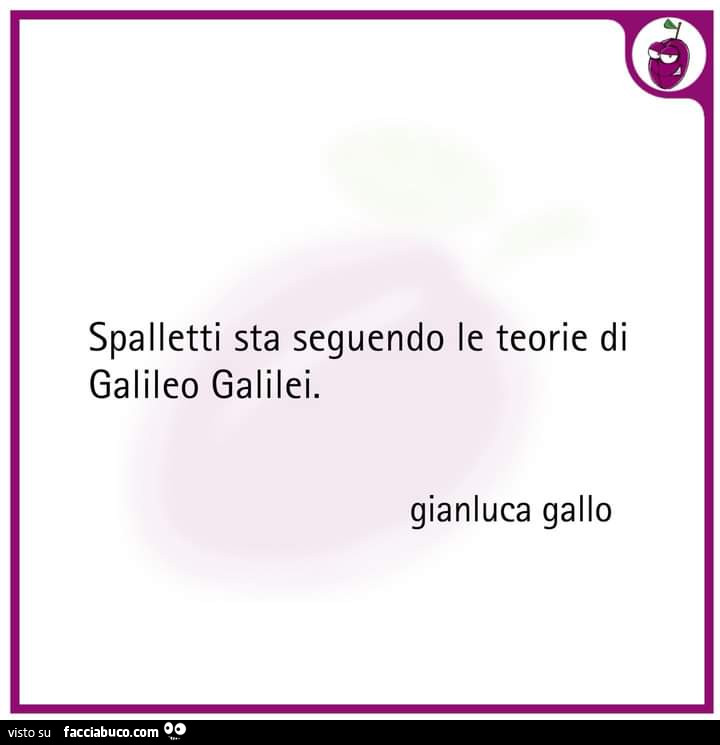 Spalletti sta seguendo le teorie di Galileo Galilei