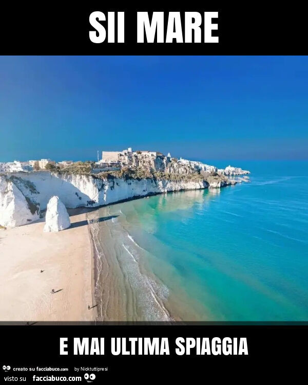Sii mare e mai ultima spiaggia