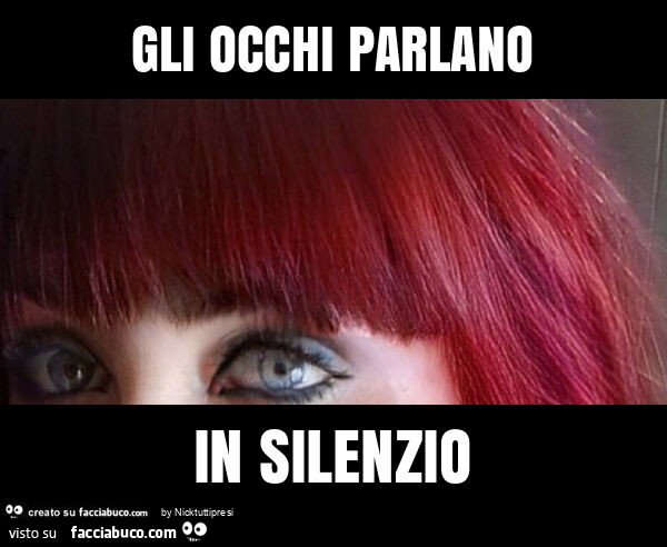 Gli occhi parlano in silenzio