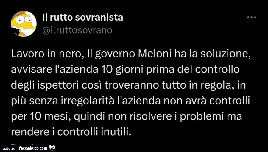 Lavoro in nero, il governo meloni ha la soluzione, avvisare l'azienda 10 giorni prima del controllo degli ispettori così troveranno tutto in regola