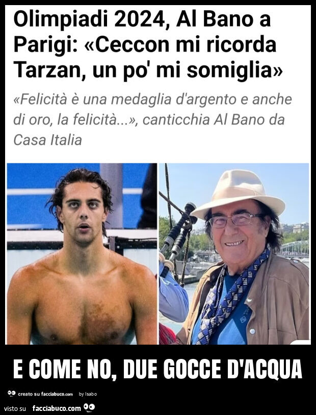 E come no, due gocce d'acqua olimpiadi 2024 Albano caridi ceccon mi ricorda tarzan mi somiglia