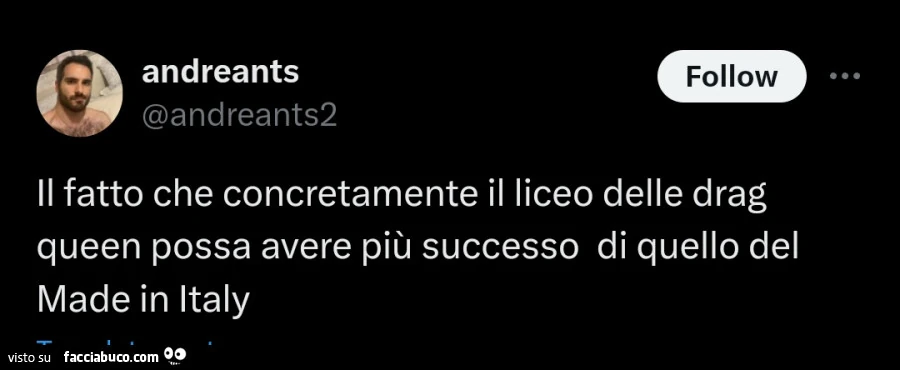 Il fatto che concretamente il liceo delle drag queen possa avere piรน successo di quello del made in italy
