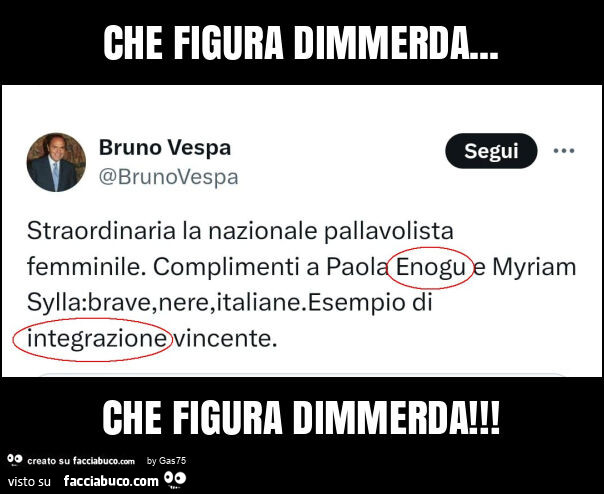 Che figura dimmerda… che figura dimmerda