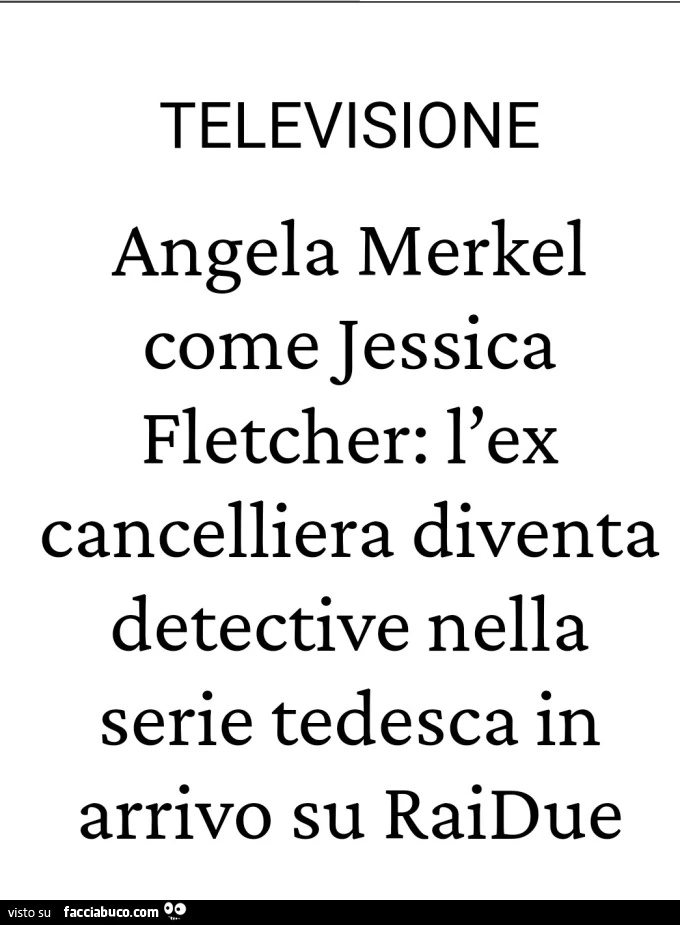 Televisione angela merkel come jessica fletcher: l'ex cancelliera diventa detective nella serie tedesca in arrivo su raidue