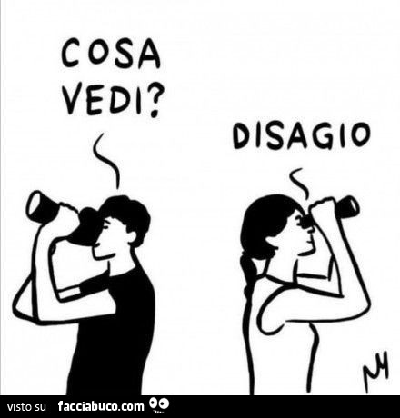 Cosa vedi? Disagio