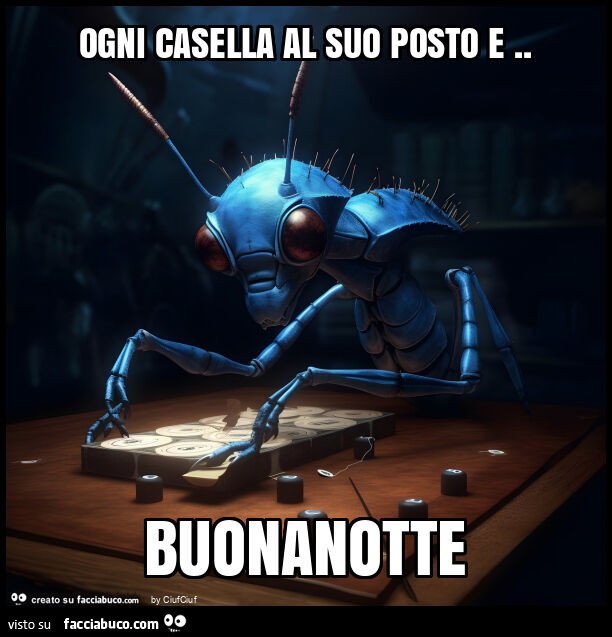 Ogni casella al suo posto e. Buonanotte