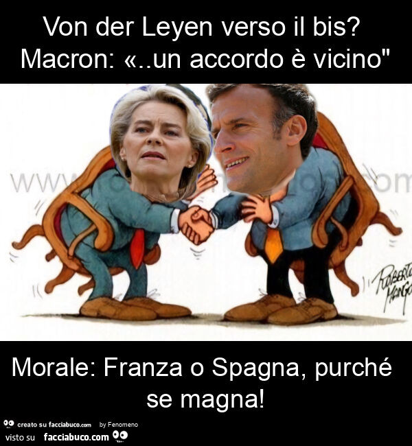 Von der leyen verso il bis? Macron: «. Un accordo è vicino" morale: franza o spagna, purché se magna