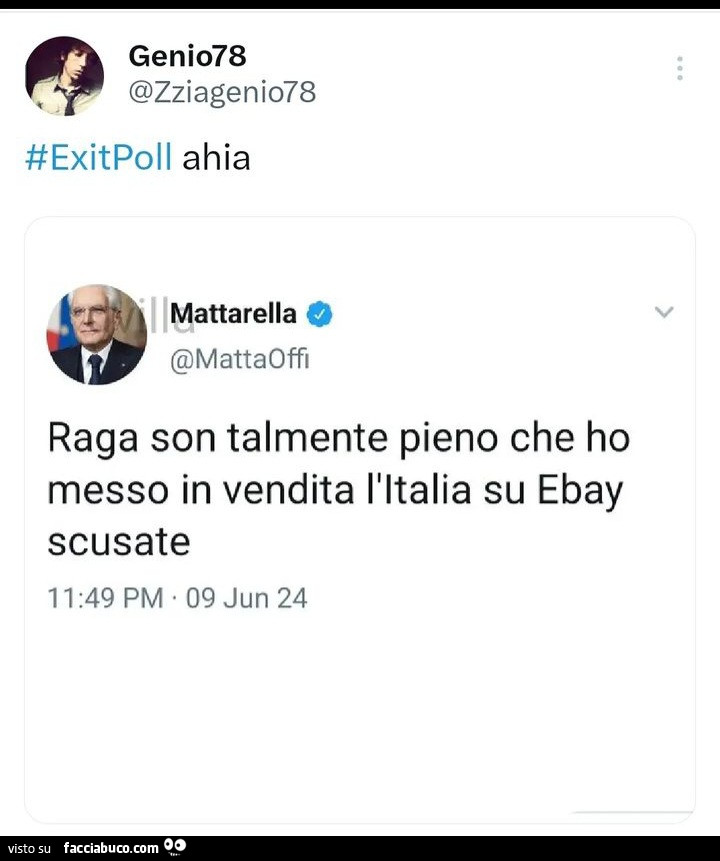 Ahia. Mattarella: raga son talmente pieno che ho messo in vendita l'italia su ebay scusate