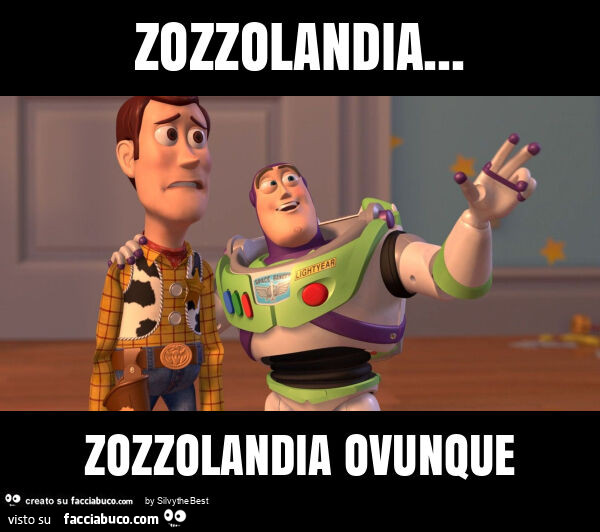 Zozzolandia… zozzolandia ovunque