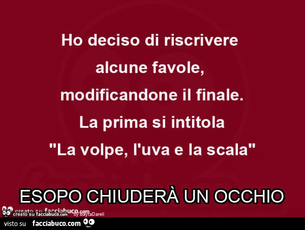 Esopo chiuderà un occhio