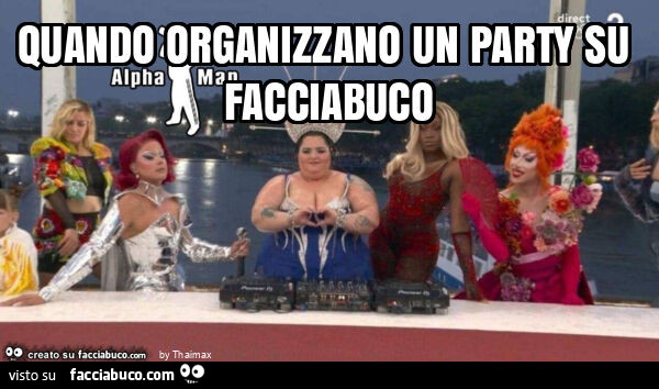 Quando organizzano un party su facciabuco